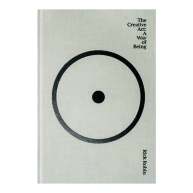 The Creative Act: A Way of Being