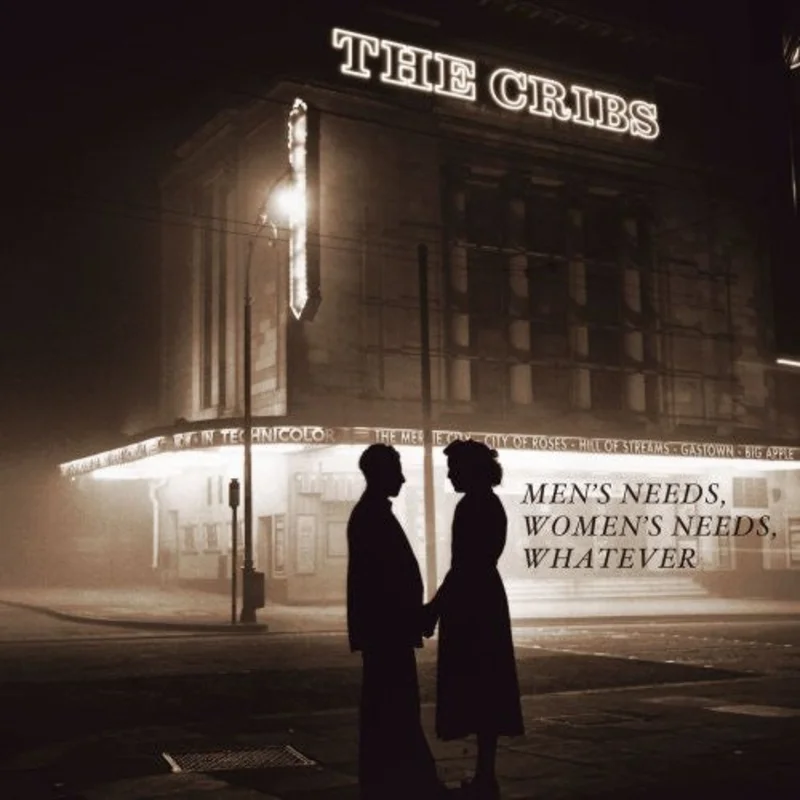 The Cribs - Men's Needs, Women's Needs, Whatever (CD)