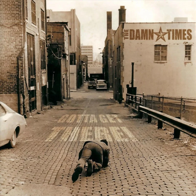 The Damn Times - Gotta Get There! (Vinyl)