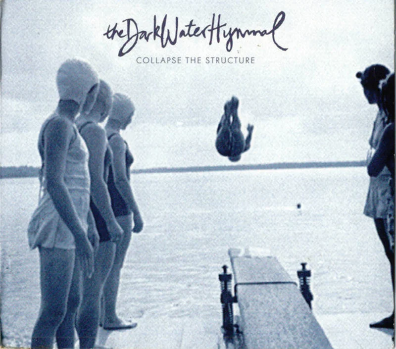 The Dark Water Hymnal - Collapse The Structure (CD)