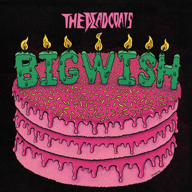 The Dead Coats - Big Wish (Vinyl)