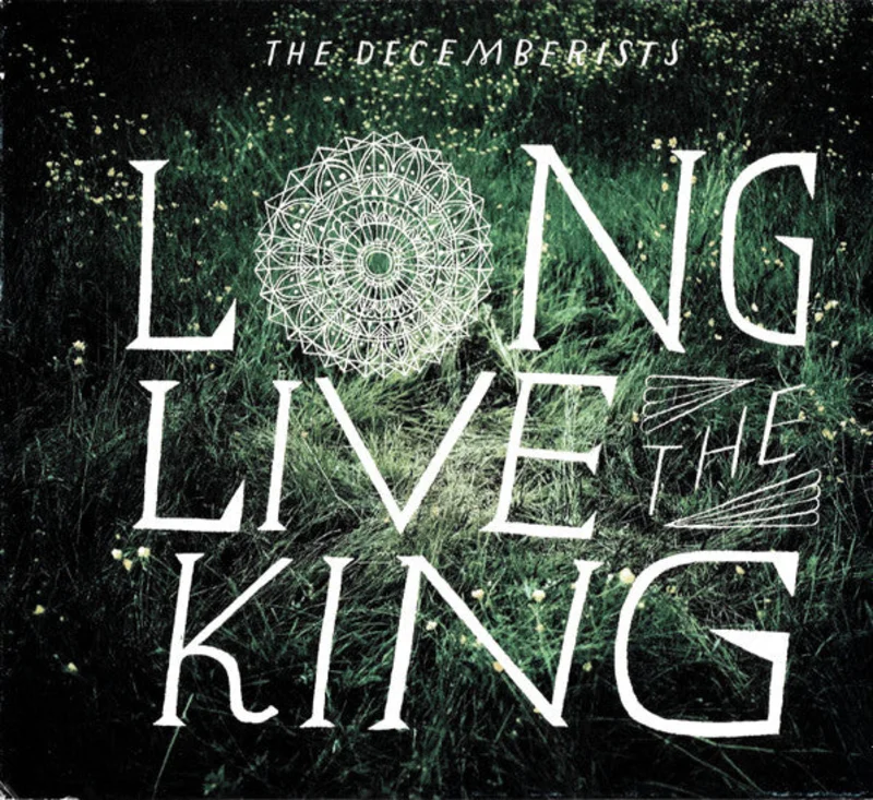The Decemberists - Long Live The King (CD)