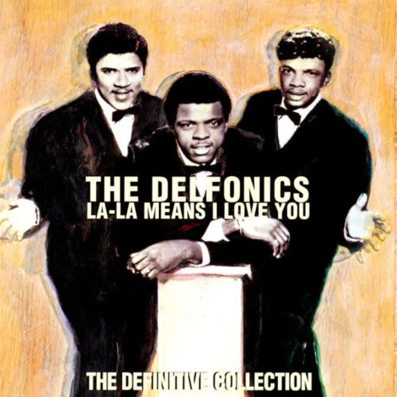 The Delfonics - La-La Means I Love You: The Definitive Collection (CD)