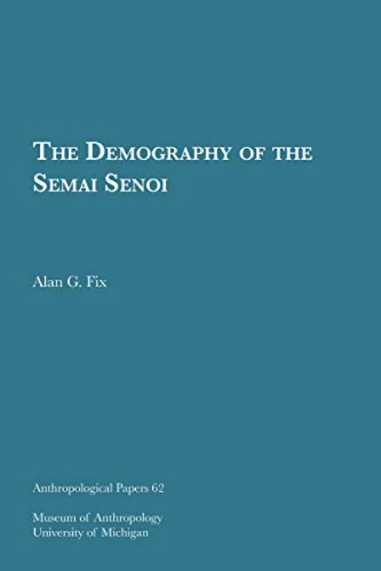 The Demography of the Semai Senoi