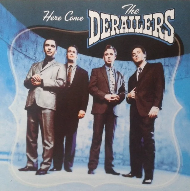 The Derailers - Here Come The Derailers (CD)