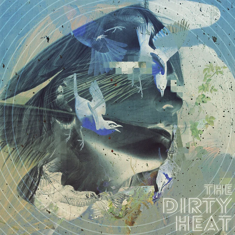 The Dirty Heat - Don't Walk Home