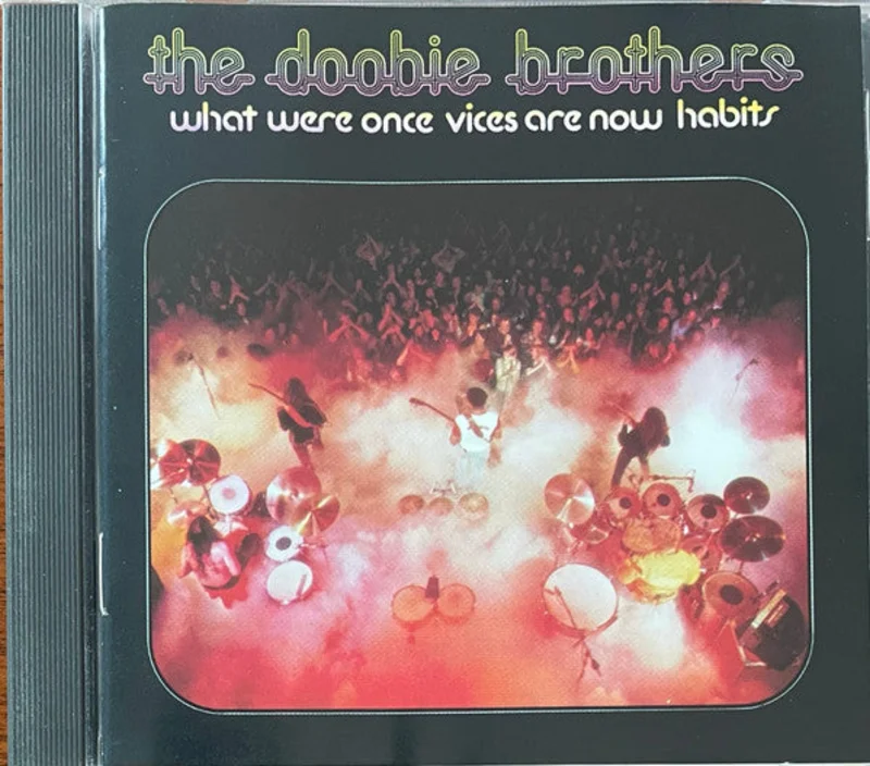 The Doobie Brothers - What Were Once Vices Are Now Habits (CD)