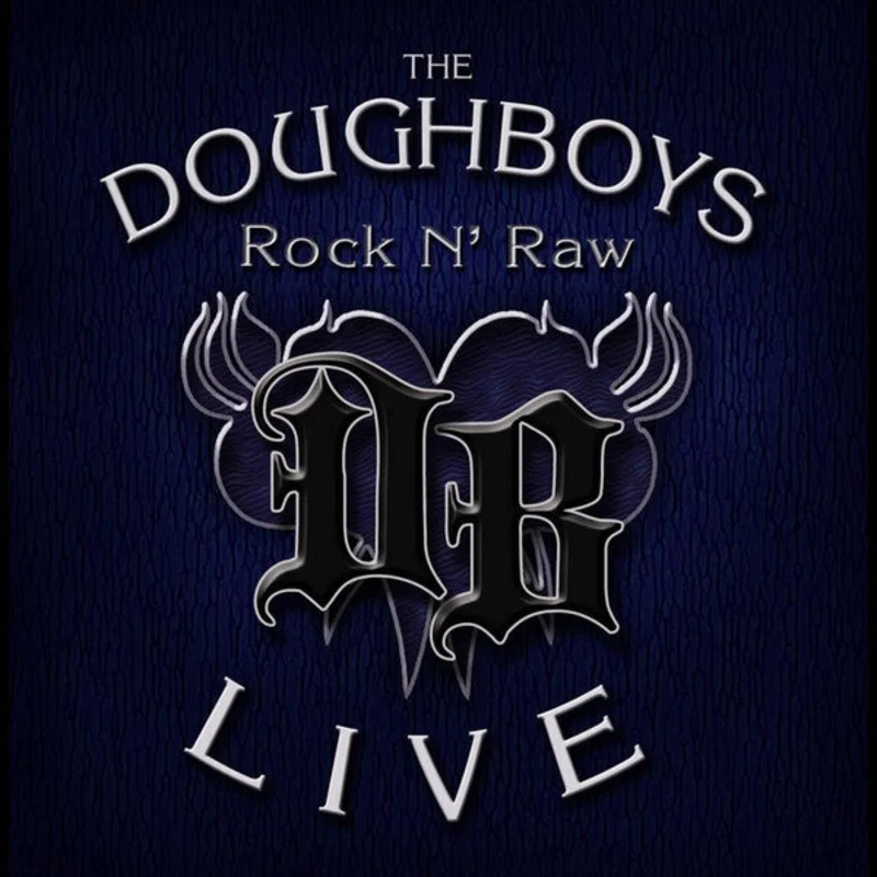 The Doughboys - Rock N' Raw- Live (CD+ DVD) (CD)