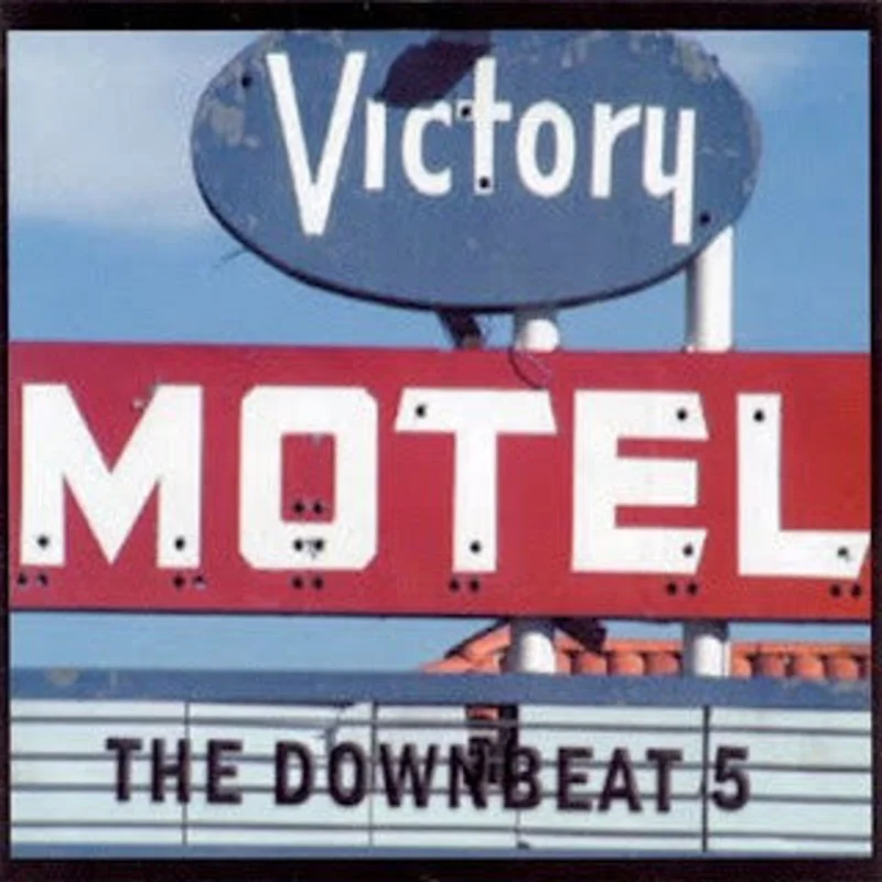 The Downbeat 5 - Victory Motel (CD)