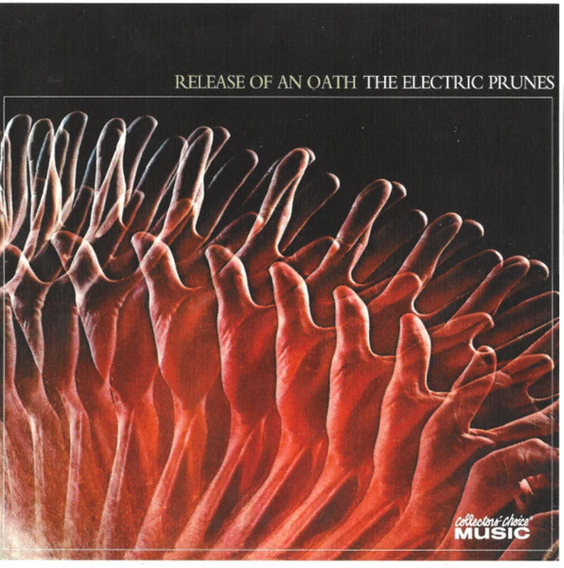The Electric Prunes - Release Of An Oath (CD)