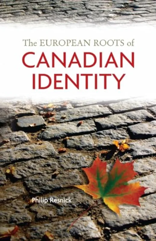 The European Roots of Canadian Identity