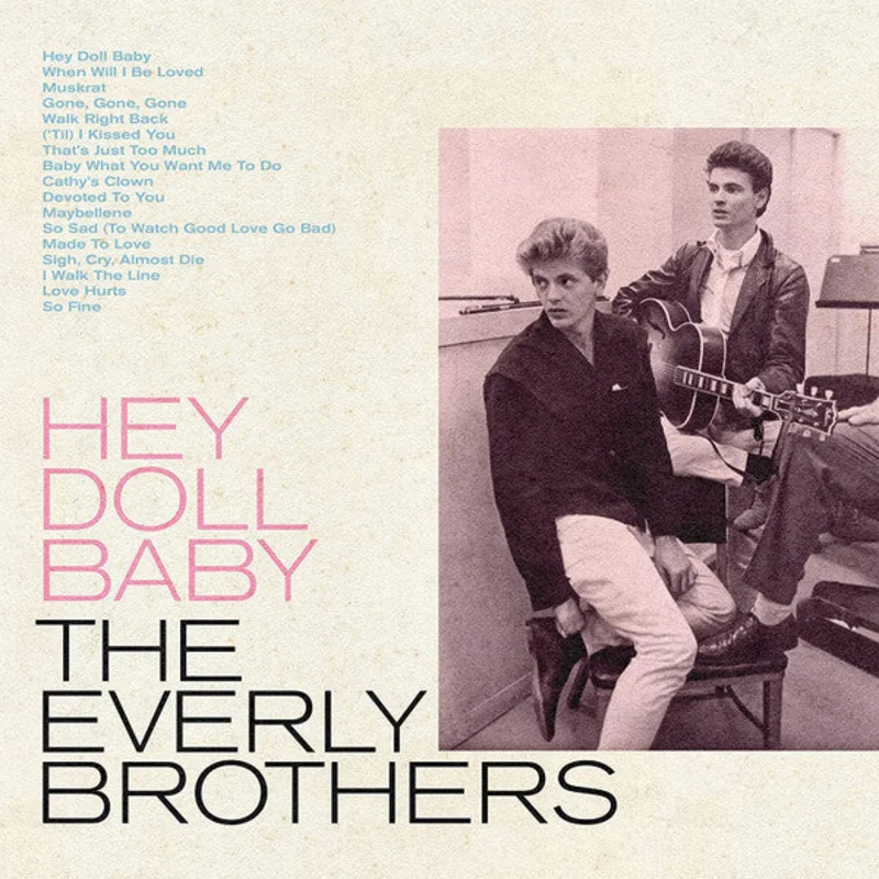 The Everly Brothers* - Hey Doll Baby (CD)