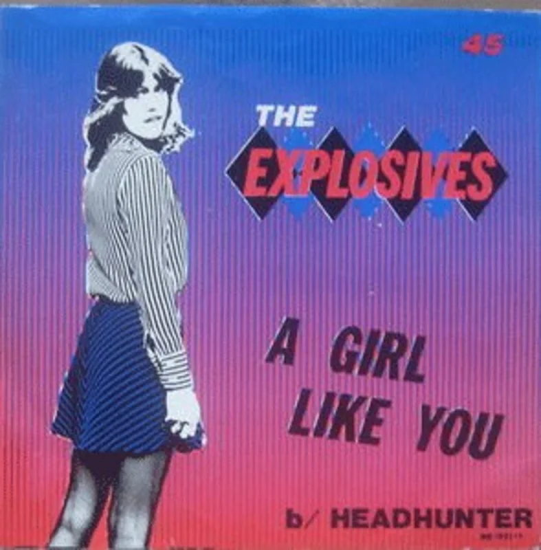 The Explosives - A Girl Like You / Headhunter (Vinyl)