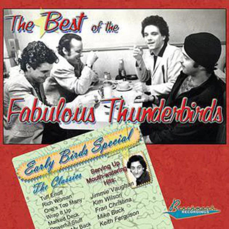 The Fabulous Thunderbirds - The best Of The Fabulous Thunderbirds - Early Birds Special (CD)