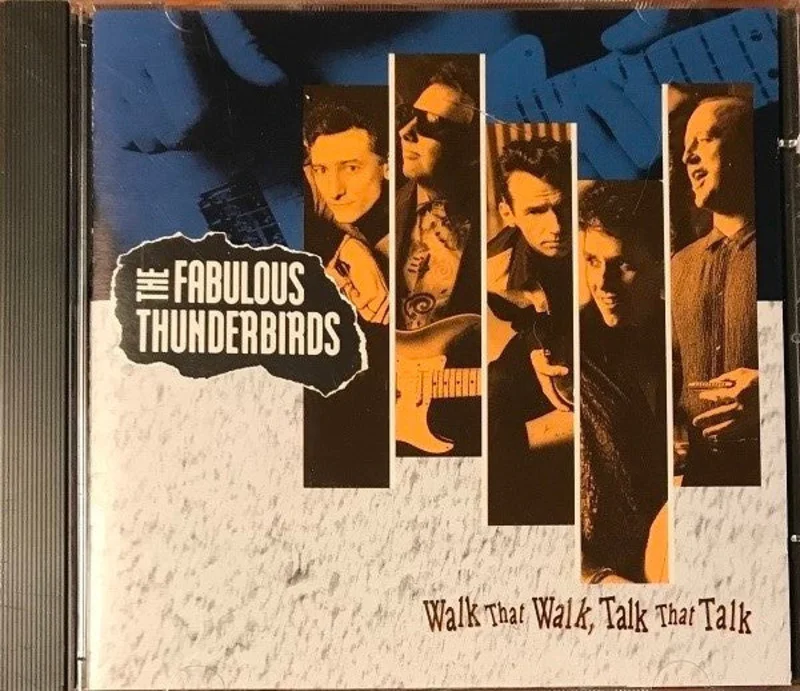 The Fabulous Thunderbirds - Walk That Walk, Talk That Talk (CD)