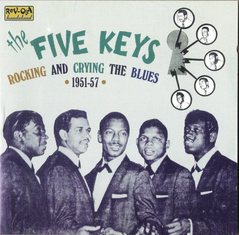 The Five Keys - Rocking And Crying The Blues (1951-57) (CD)