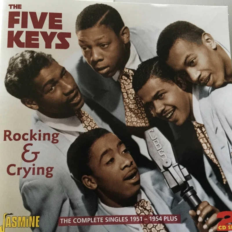 The Five Keys - Rocking & Crying: The Complete Singles 1951-1954 Plus (2xCD, Comp, Mono)