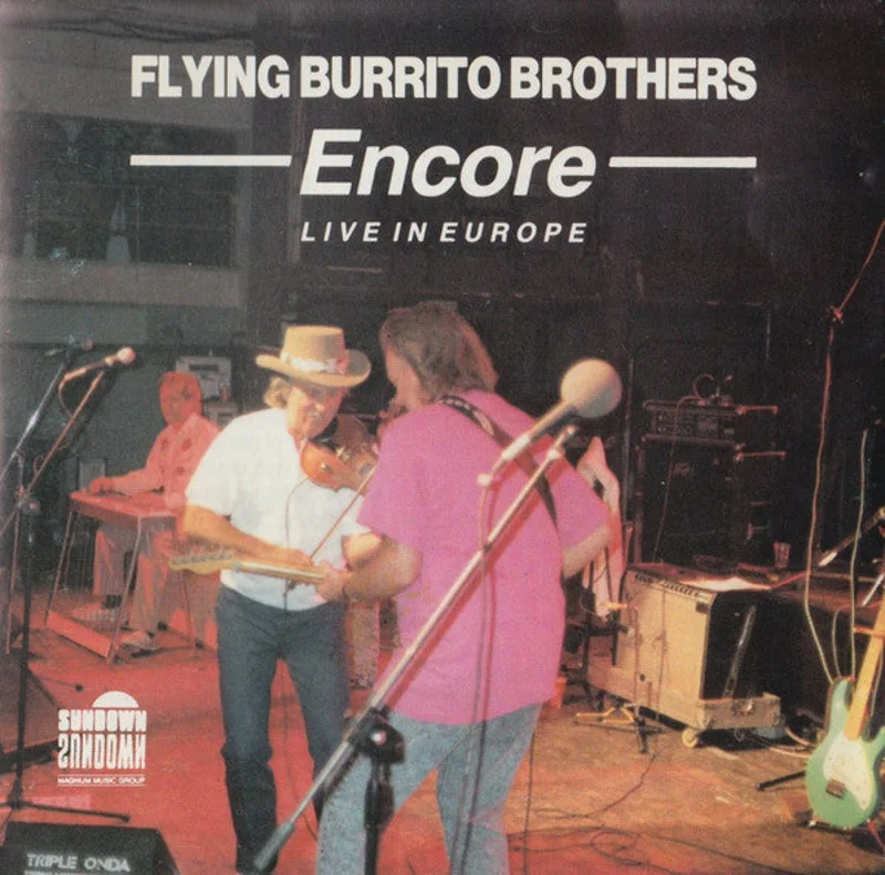 The Flying Burrito Bros - Encore - Live In Europe (CD)