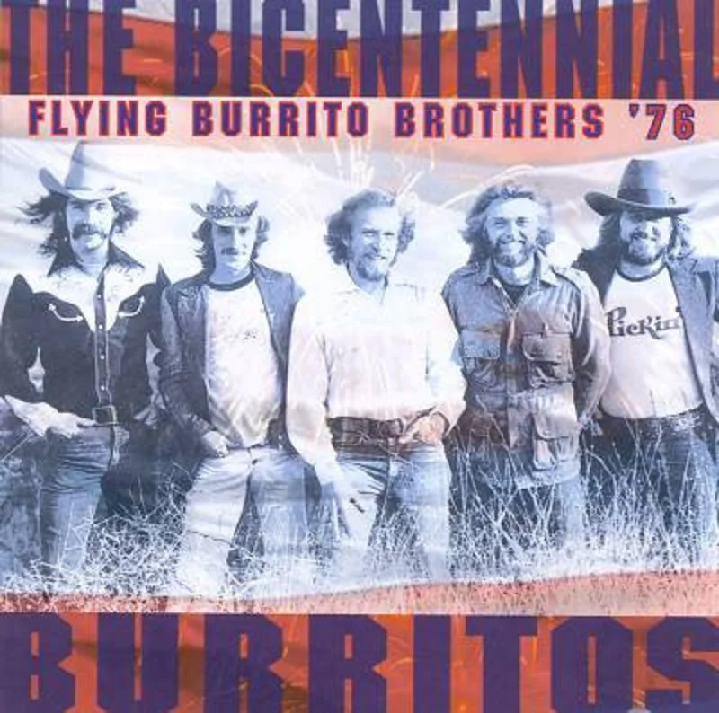 The Flying Burrito Bros.* - Flying Burrito Brothers 76-The Bicentennial Burritos (CD)