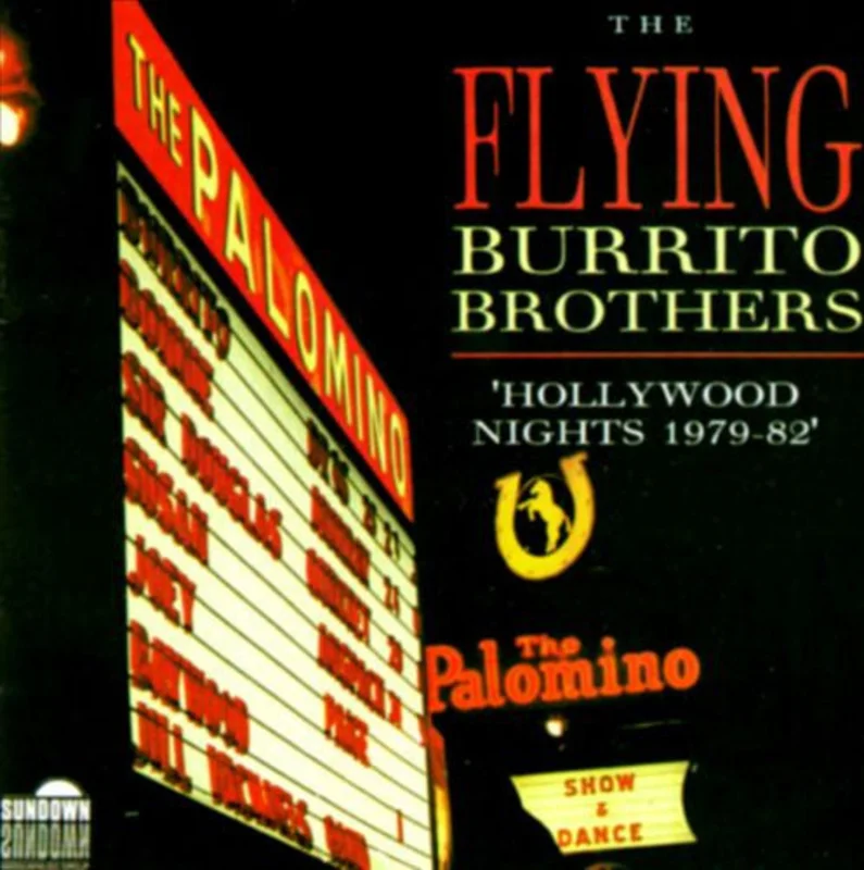 The Flying Burrito Bros - Hollywood Nights 1979-82 (CD)