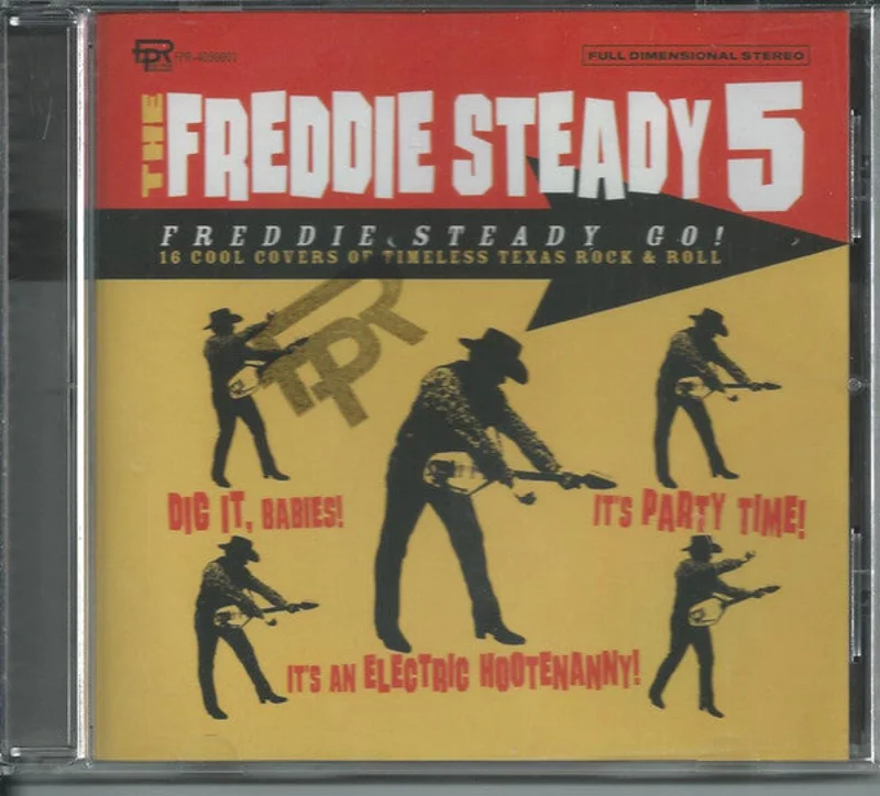 The Freddie Steady 5 - Freddie Steady Go - 16 Cool Covers Of Timeless Texas Rock & Roll (CD)