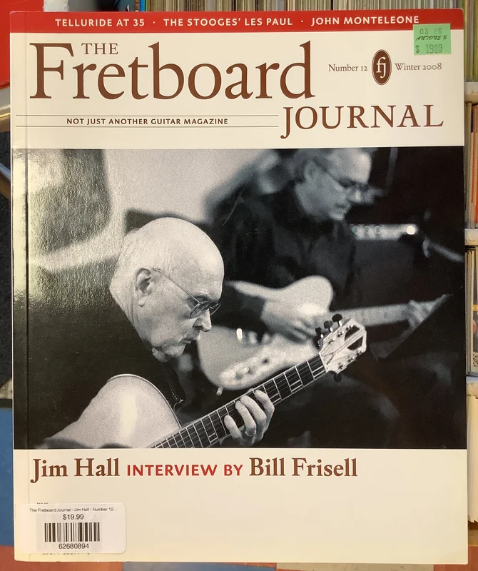 The Fretboard Journal - Jim Hall - Number 12, Winter 2008 (magazine)