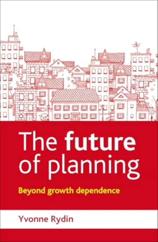 The Future of Planning : Beyond Growth Dependence