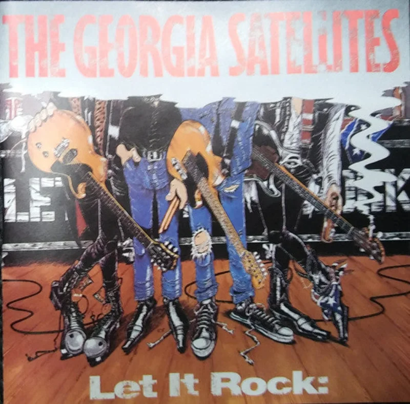 The Georgia Satellites - Let It Rock: Best Of The Georgia Satellites (CD)