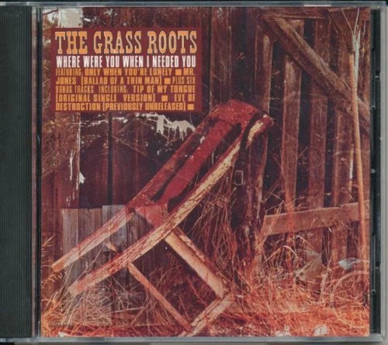 The Grass Roots - Where Were You When I Needed You (CD)