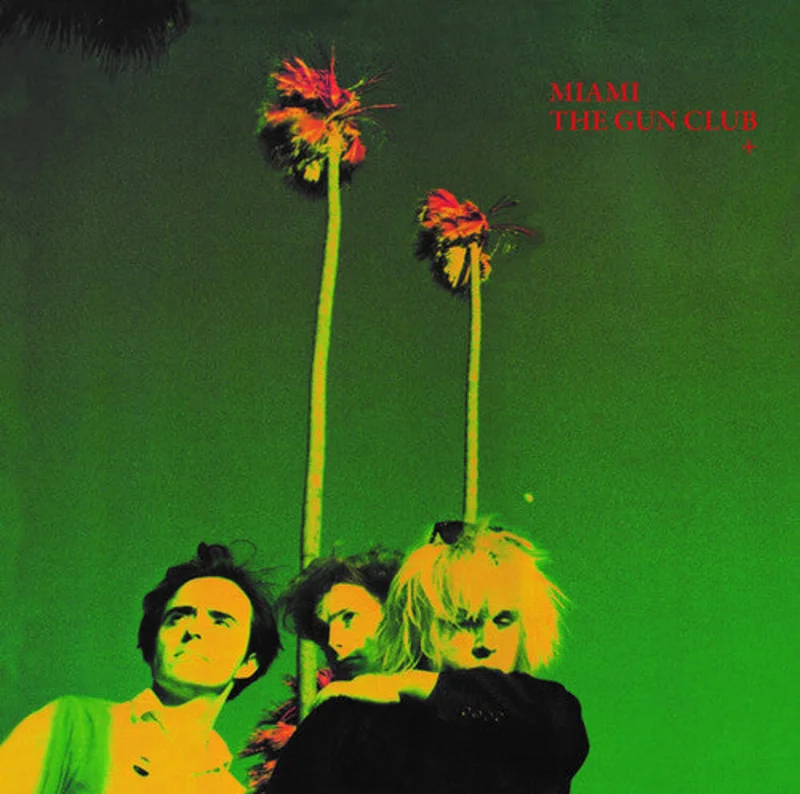 The Gun Club - Miami 2LP