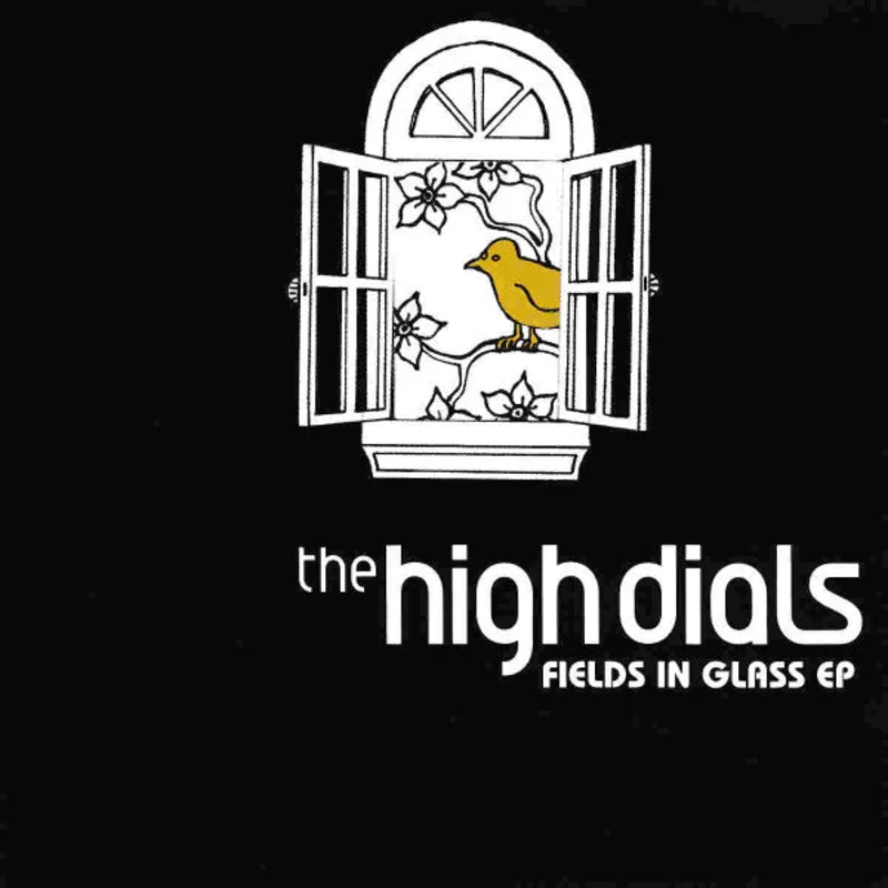 The High Dials - Fields In Glass EP (CD)