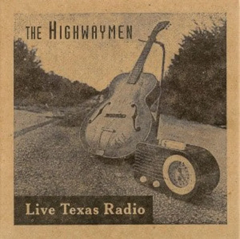 The Highwaymen* - Live Texas Radio (CD)