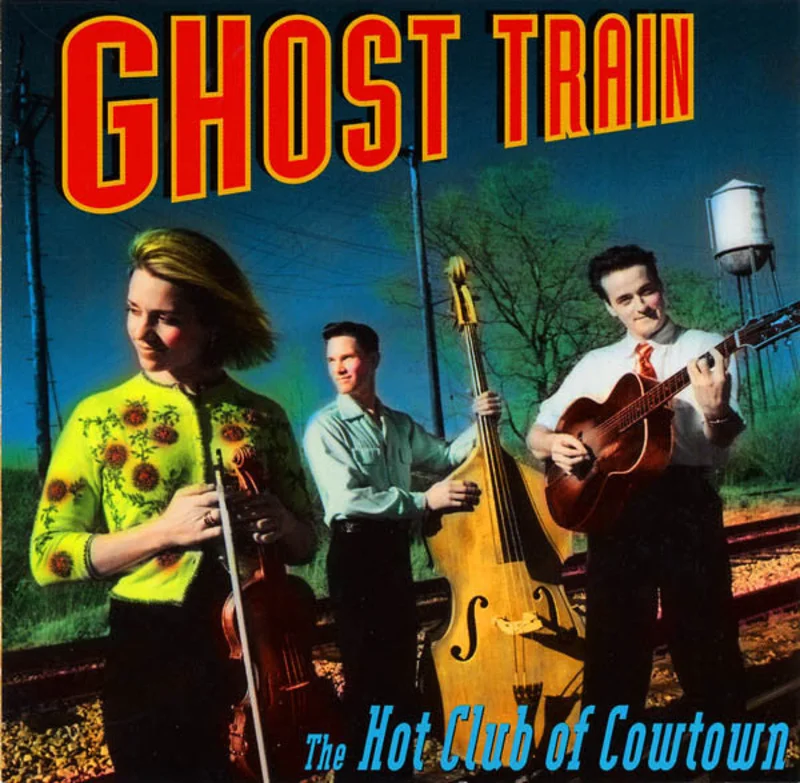 The Hot Club Of Cowtown - Ghost Train (CD)