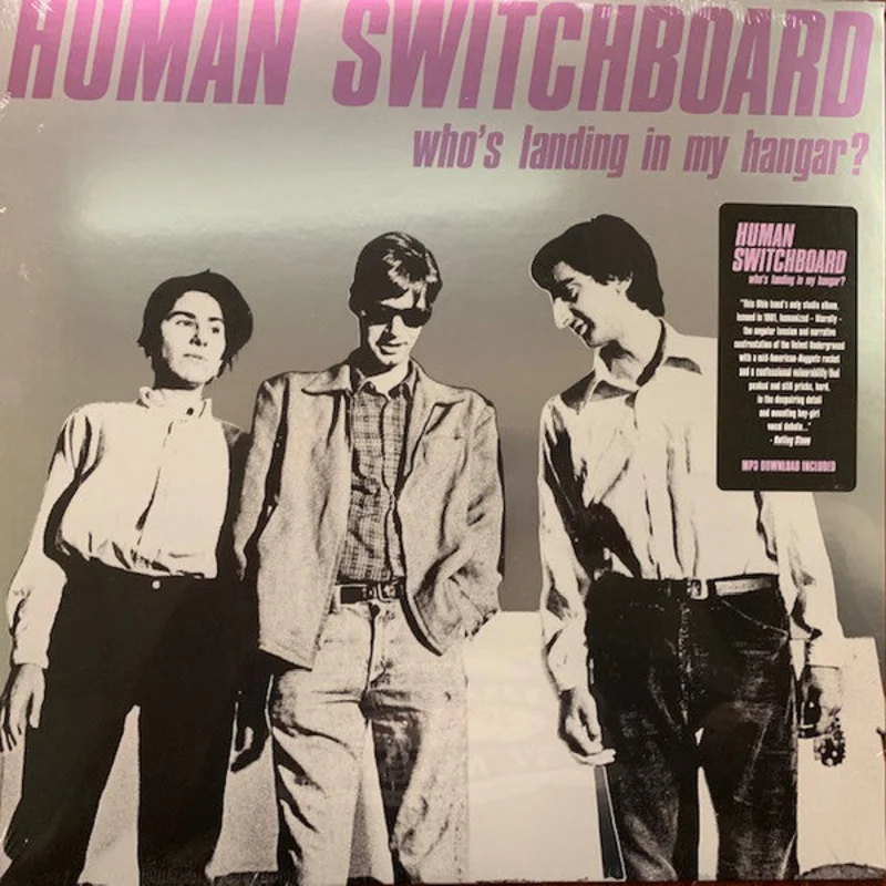 The Human Switchboard - Who's Landing In My Hangar? (Vinyl)