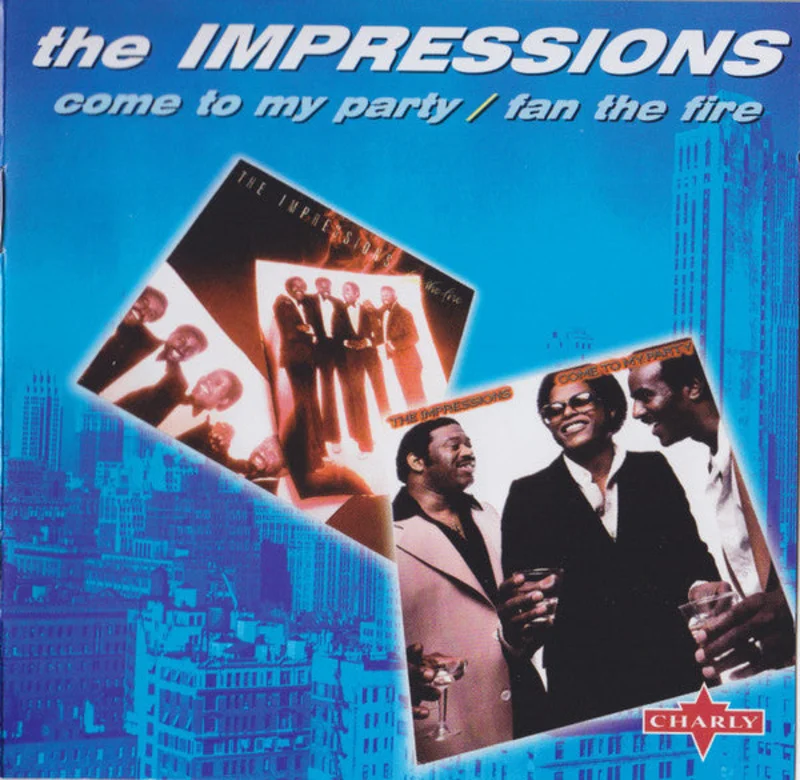 The Impressions - Come To My Party / Fan The Fire (CD)