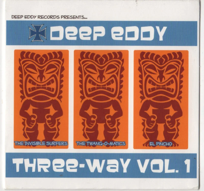 The Invisible Surfers / The Twang-O-Matics / El Pincho - Deep Eddy Three - Way Vol.1 (CD)