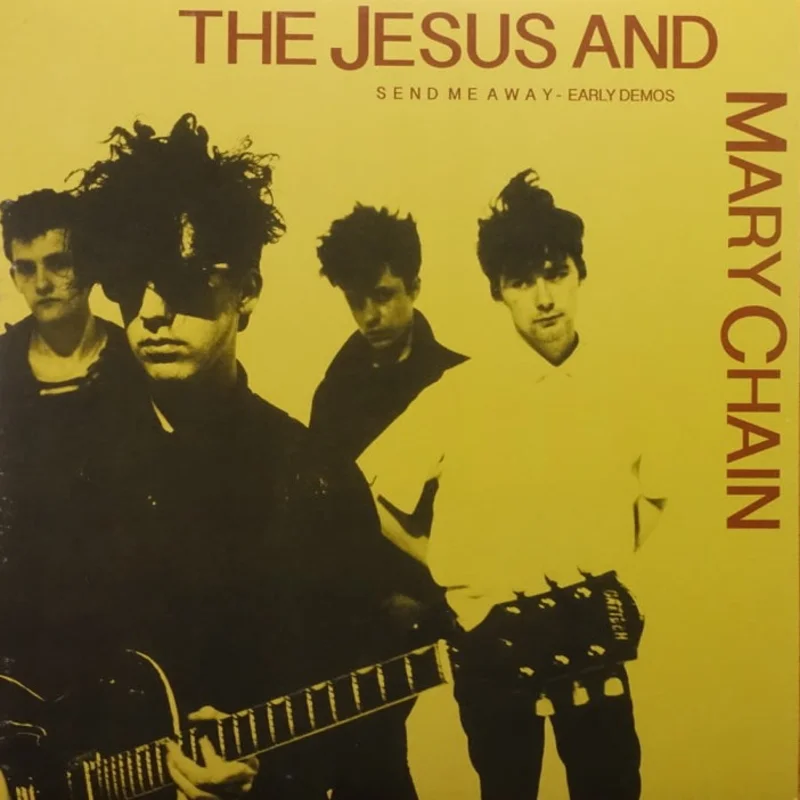 The Jesus & Mary Chain - Send Me Away: Early Demos LP