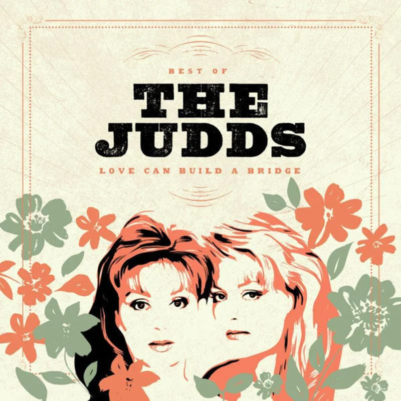 The Judds - Best Of The Judds (Love Can Build A Bridge) (CD)