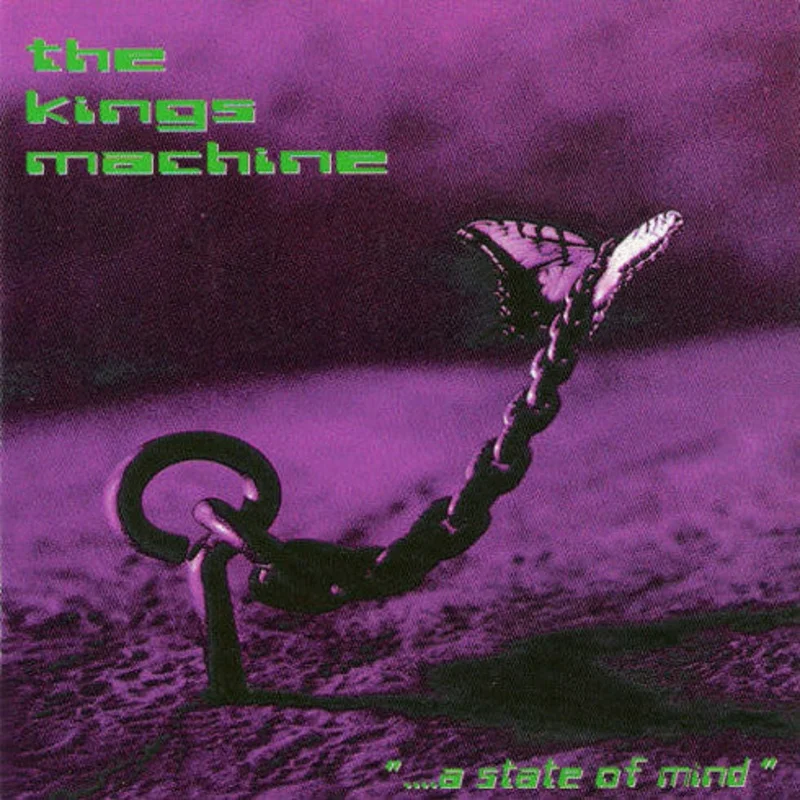 The Kings Machine - "....A State Of Mind" (CDr)