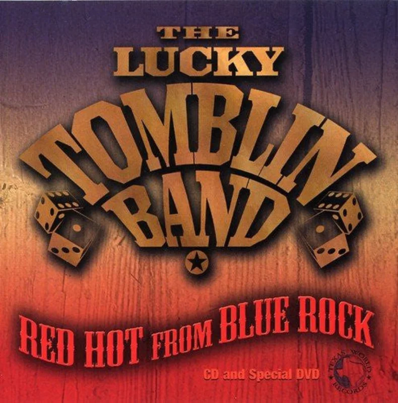 The Lucky Tomblin Band - Red Hot From Blue Rock (CD)