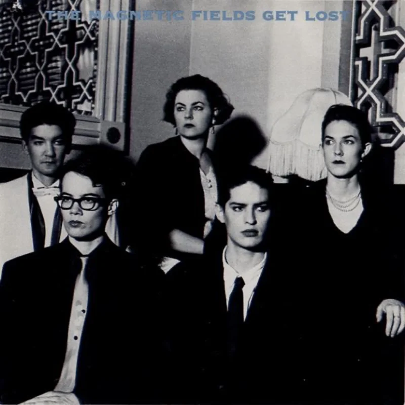 The Magnetic Fields - Get Lost LP