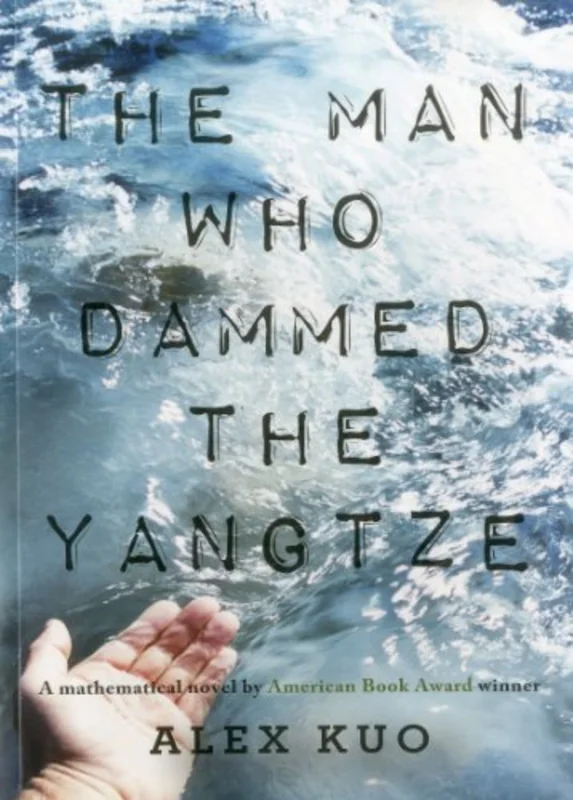 The Man Who Dammed the Yangtze : A Mathematical Novel