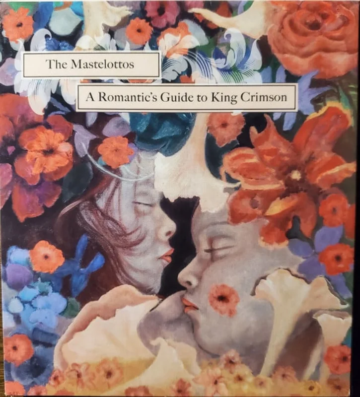 The Mastelottos - A Romantic's Guide To King Crimson (CD)