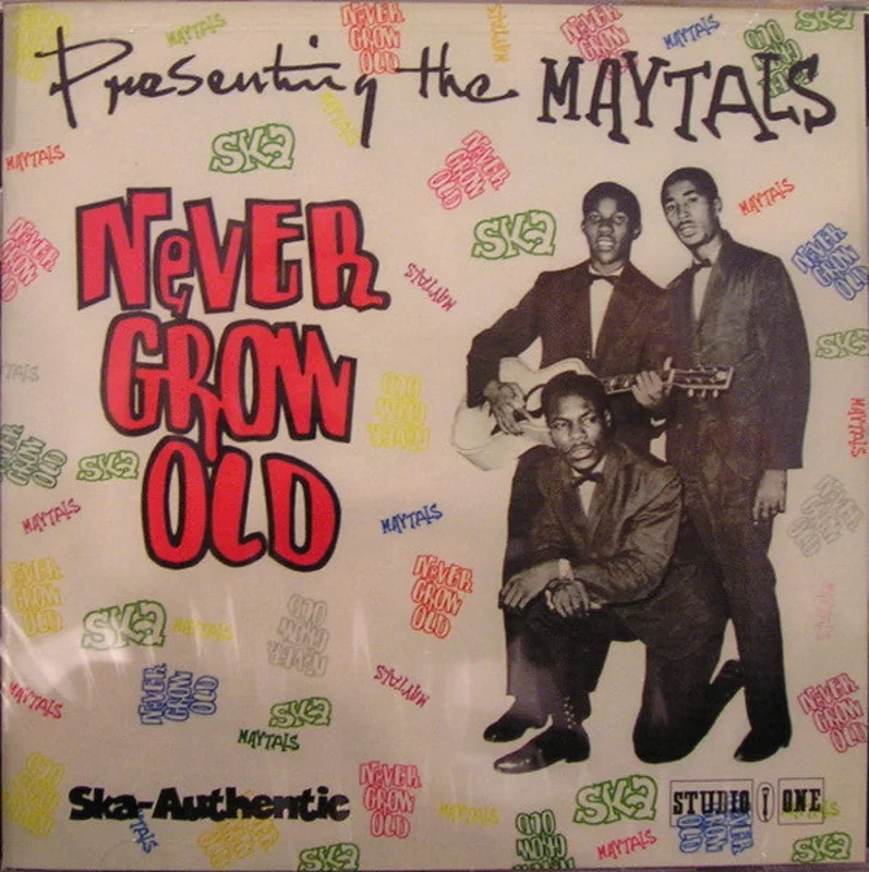 The Maytals - Never Grow Old (CD)