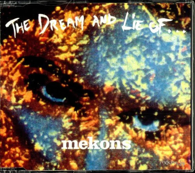 The Mekons - The Dream And Lie Of... (CD)