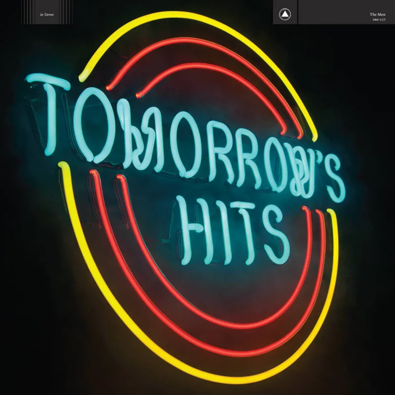 The Men - Tomorrow's Hits LP