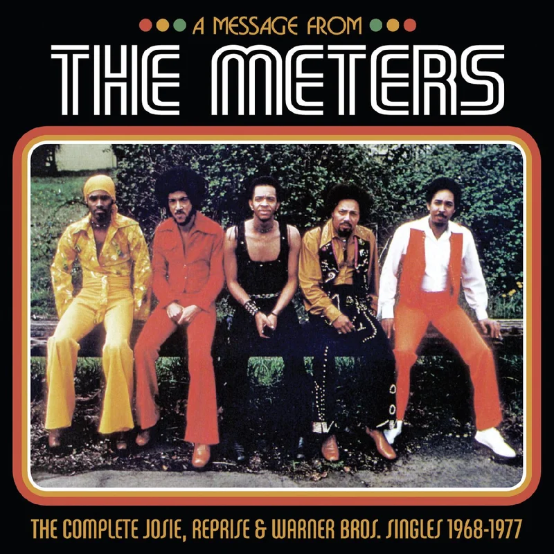 The Meters - A Message From: The Complete Josie, Reprise, & Warner Bros. Singles 1968-1977 3LP