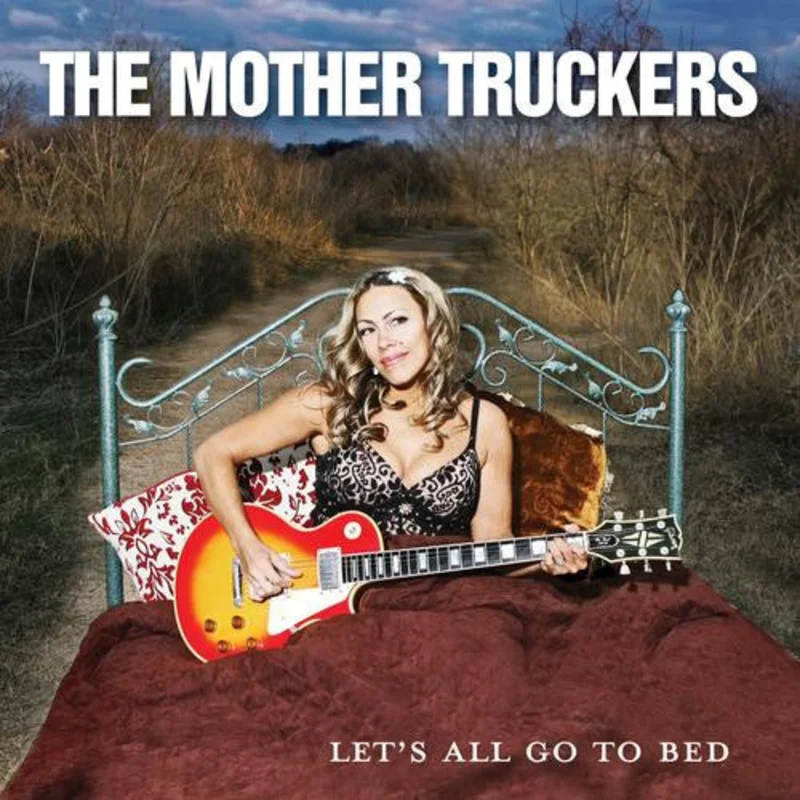 The Mother Truckers - Let's All Go To Bed (CD)