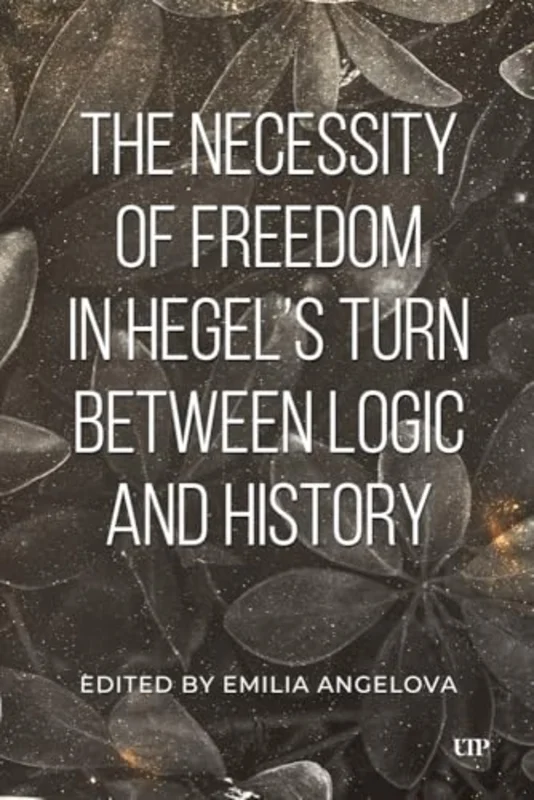 The Necessity of Freedom in Hegel's Turn Between Logic and History