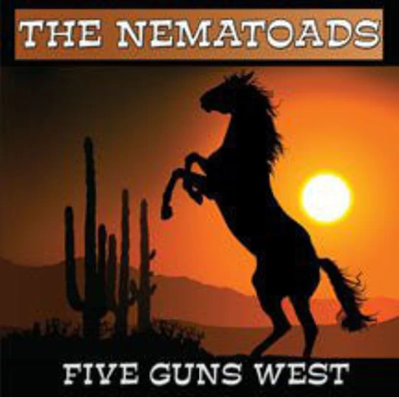 The Nematoads - Five Guns West (CD, Album)
